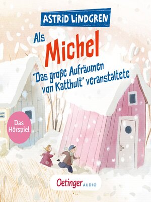 cover image of Als Michel "Das große Aufräumen von Katthult" veranstaltete